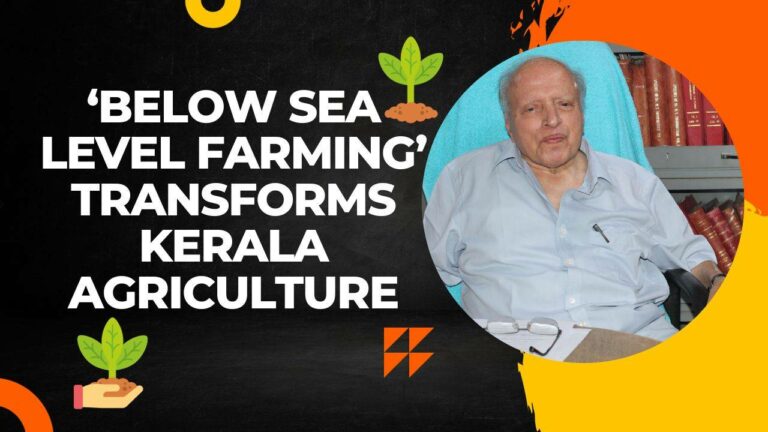 ‘Farming below sea level’ transforms Kerala’s agriculture.