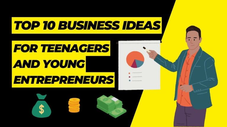 Top 10 Business Ideas for Teens and Young Entrepreneurs to Generate Extra Income